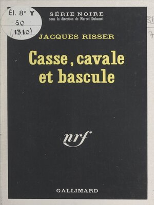 cover image of Casse, cavale et bascule